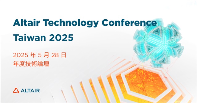 ATC Taiwan：Altair Technology Conference Taiwan 2025  Credit: Altair