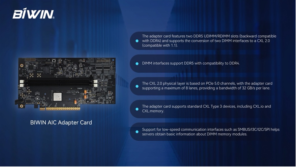 For server backplanes without E3.S, BIWIN provides Adapter-In-Card (AIC) adapter cards, enabling CXL RDIMM memory expansion for servers
