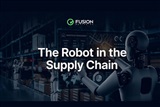Fusion Worldwide: The Robot in the Supply Chain. Credit: Fusion Worldwide